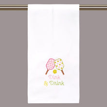 Load image into Gallery viewer, Dink &amp; Drink Kitchen Towel
